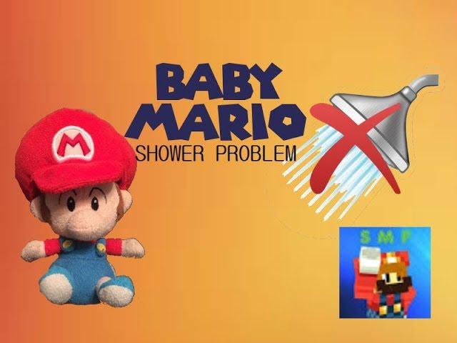 Baby Mario’s Shower Problem