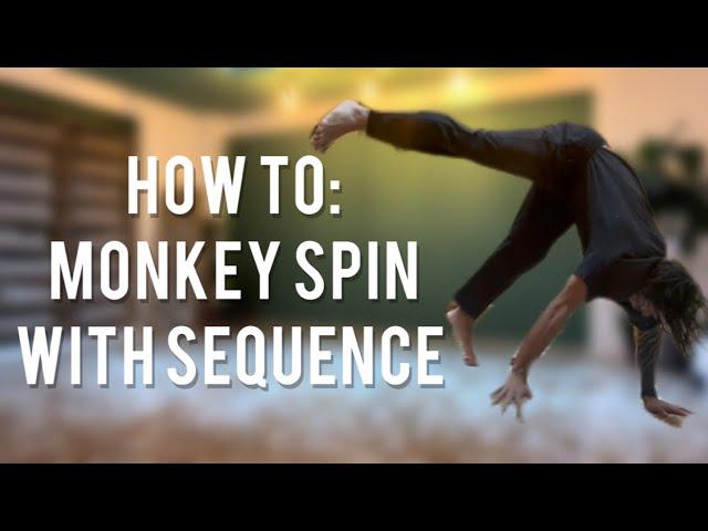 HOW TO: MONKEY SPIN / TRANSFORMER / MACHINE / POWER WARM UP & SEQUENCE