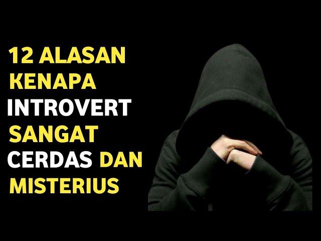 12 Alasan Mengapa Orang Introvert Sangat Cerdas dan Misterius: Misteri dan Kecerdasan Introvert.