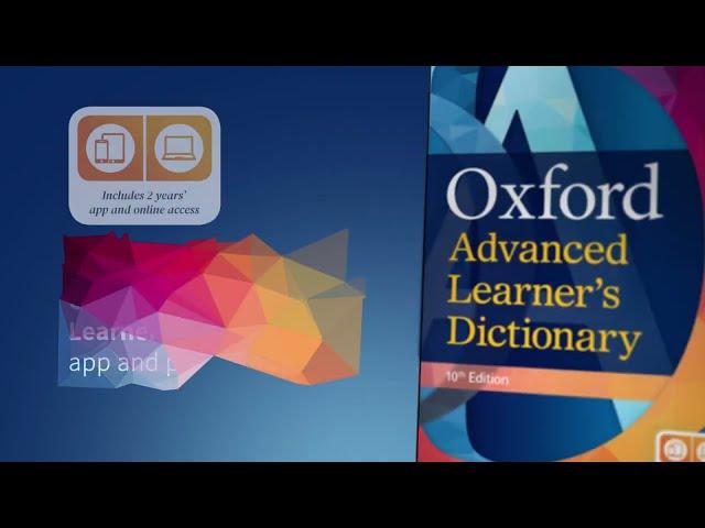 Look inside the Oxford Advanced Learner’s Dictionary 10th Edition