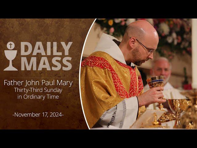 Catholic Daily Mass - Daily TV Mass - November 17, 2024