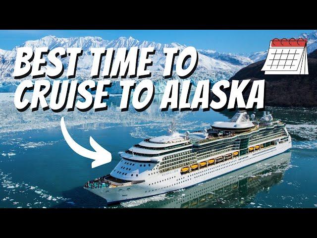 The Best Time of Year to Take an Alaska Cruise | When Should I Cruise to Alaska?