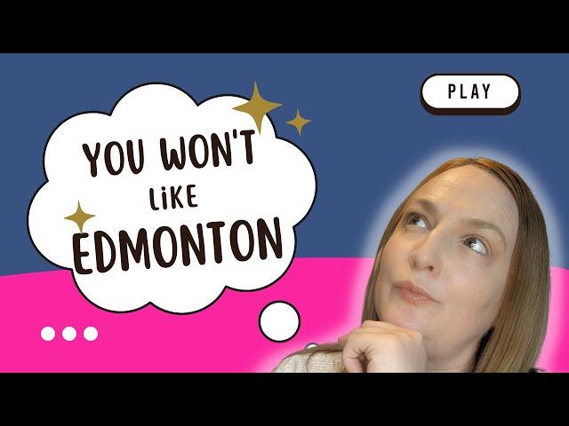 4 Reasons Not To Move to Edmonton Alberta