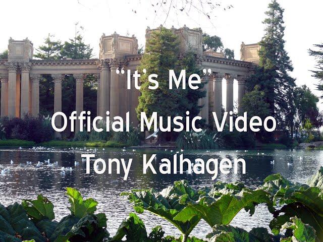 It's Me.  Official Music video from Tony Kalhagen