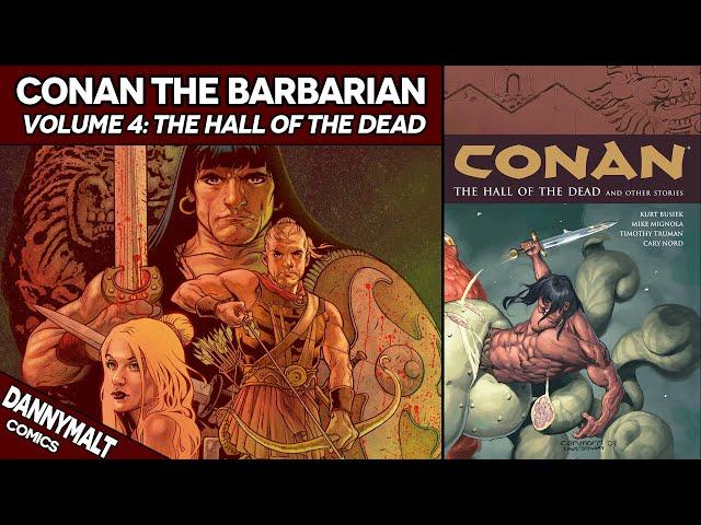 Conan The Barbarian Volume 4: The Hall of the Dead (Dark Horse Comics Run Explained)