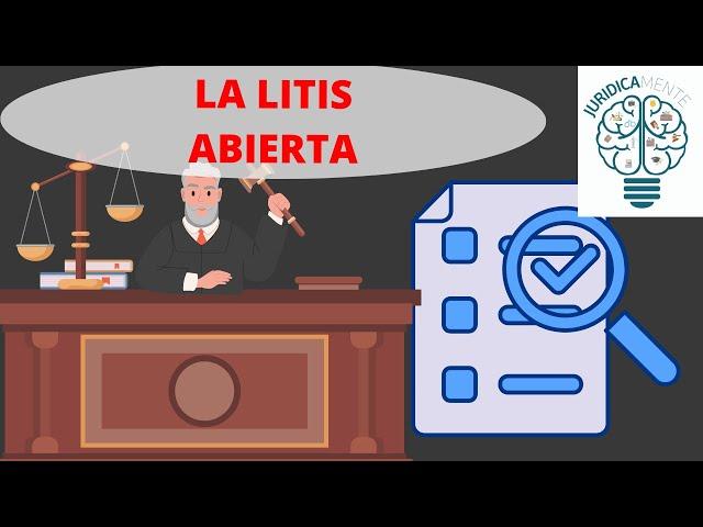 LA LITIS ABIERTA