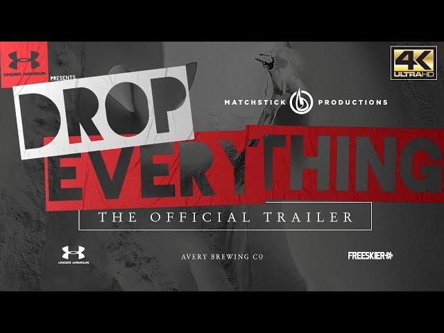 DROP EVERYTHING - Official Trailer 4K