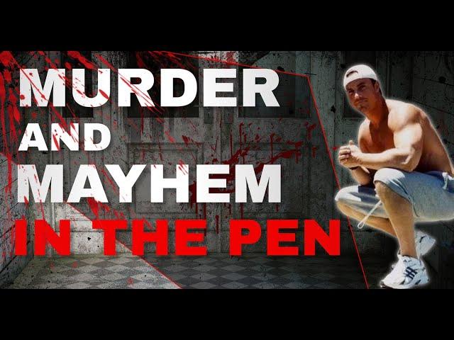 Murder and Mayhem in the Pen