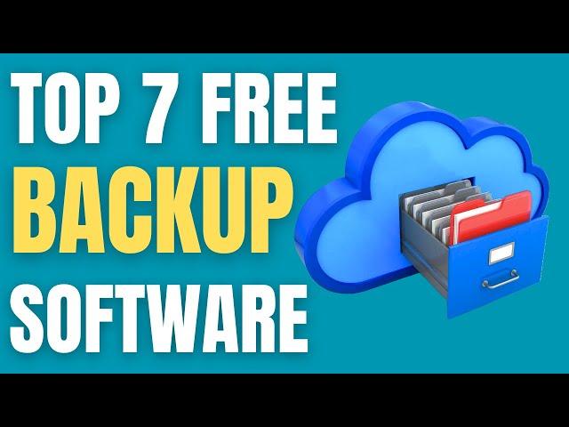 7 Best Free Backup Software 2024