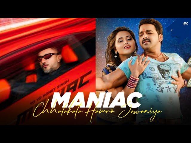 MANIAC - YO YO HONEY SINGH , PAWAN SINGH | PUNJABI X BHOJPURI MIX | PROD. SK X BEAT