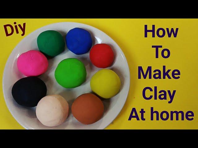 how to make clay at home easy | homemade play dough / clay making without glue/ Homemade clay