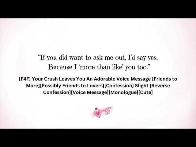 [F4F] Your Crush Leaves You An Adorable Voice Message [Friends to More] [Voice Message][Confession]