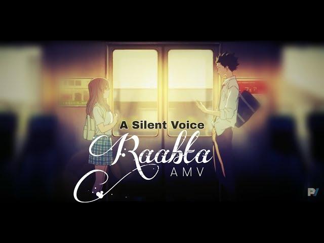 Raabta Arijit Singh | AMV |  A Silent Voice | Hindi AMV