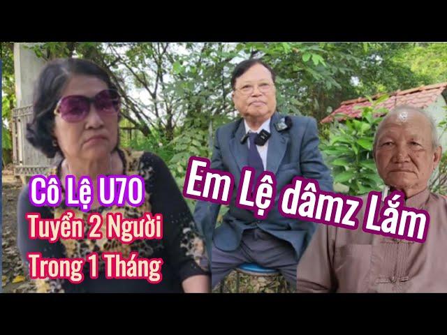 cô lệ U70 tuyển 2 ông già trong 1 tháng