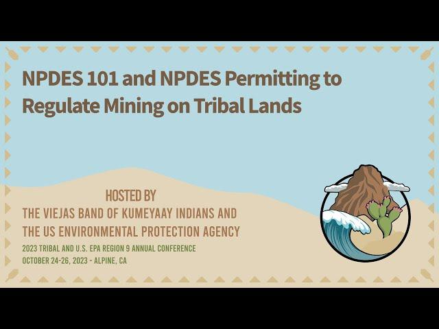 NPDES 101 and NPDES Permitting to Regulate Mining on Tribal Lands