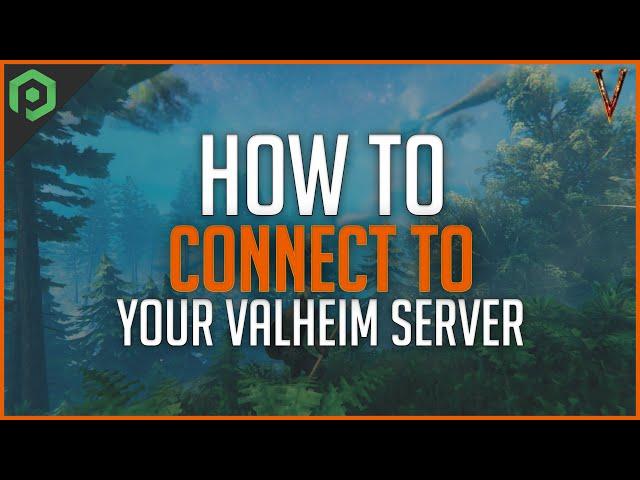 How to Connect to Your Valheim Server