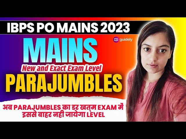 IBPS PO Mains 2023 || New and Exact Exam Level Parajumbles || Parajumbles Mains By Shefa Ma'am