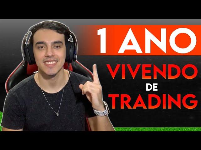 1 ANO VIVENDO de TRADING