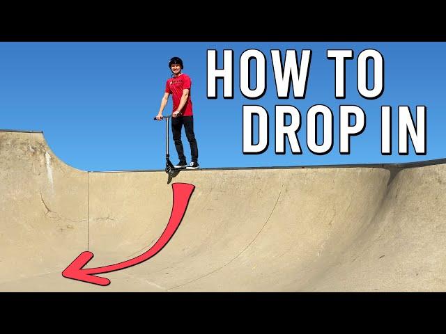 HOW TO DROP IN ON A SCOOTER