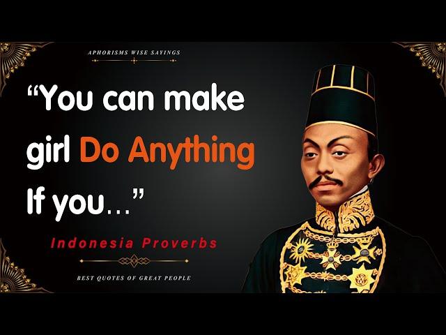 Ancient inspirational Indonesia Proverbs and Sayings Must Read | Quotes,Wisdom,Wise Phrase