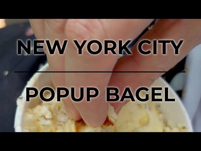 New York - Pop Up Bagel Review!