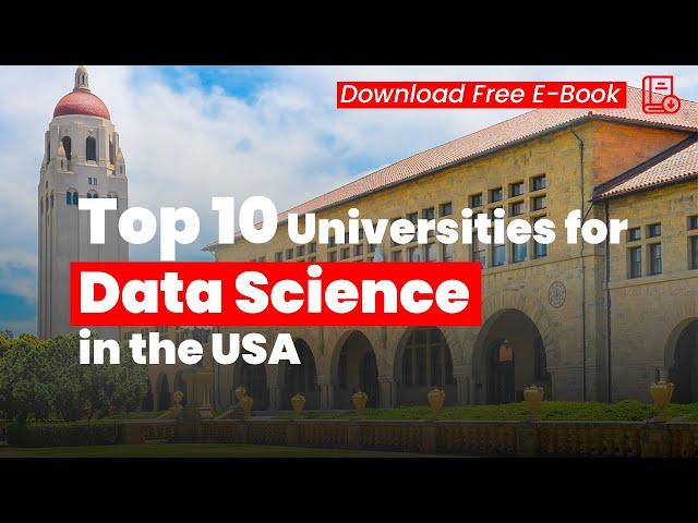 Top 10 Universities for Data Science in the USA
