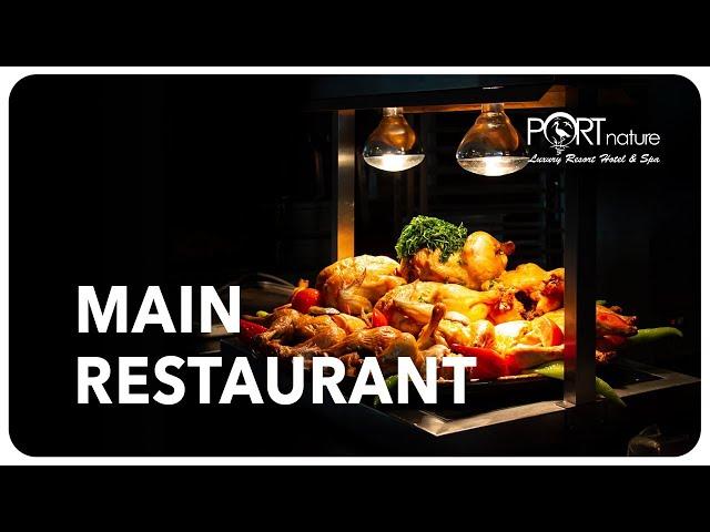 Port Nature Luxury Resort Hotel & Spa | MAIN RESTAURANT