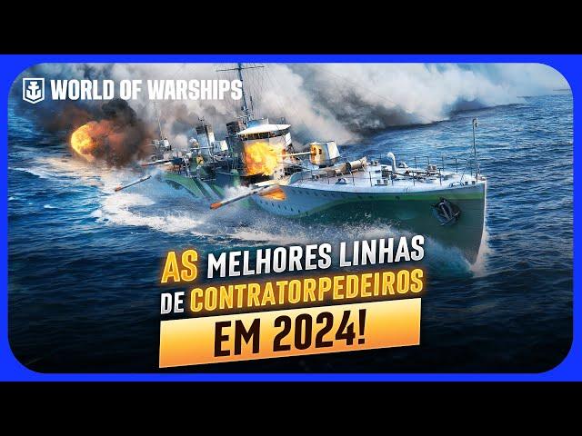 As MELHORES LINHAS de CONTRATORPEDEIROS para se PESQUISAR no WORLD OF WARSHIPS em 2024!