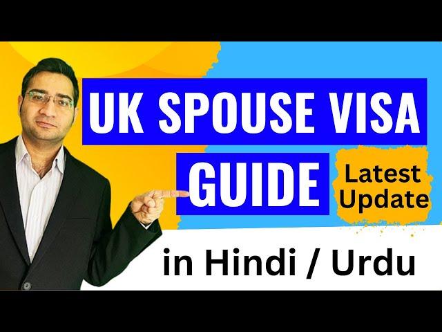 UK Spouse Visa Complete Guide 2024 | Requirements & Process | Step-By-Step Guide| Latest Updates