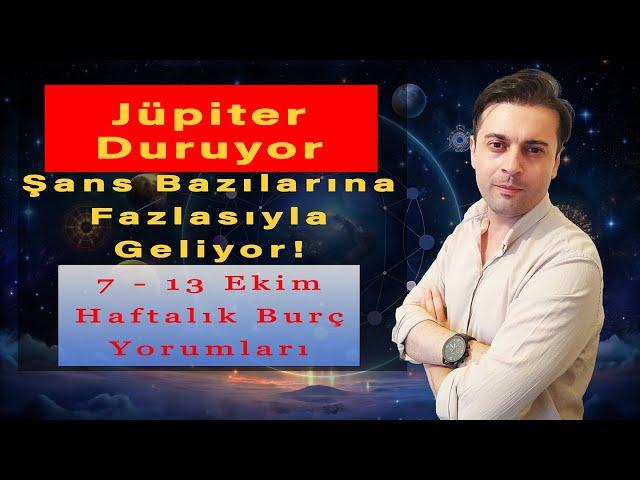 7 - 13 Ekim 2024 Haftalık Burç Yorumları