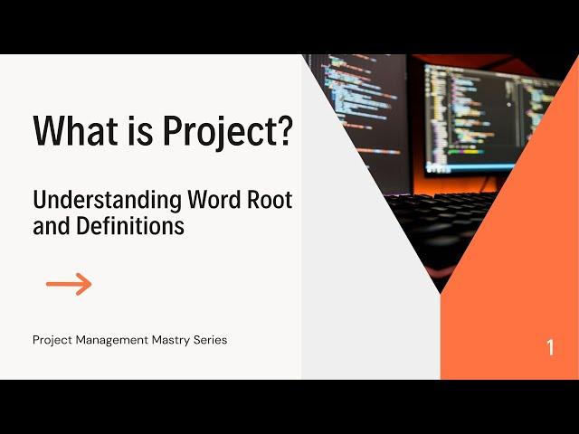 What is project? |  Project Management Mastery Series