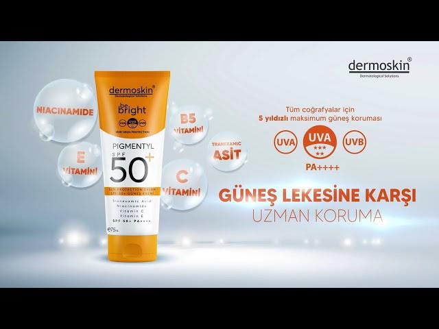 Dermoskin Be Bright Pigmentyl SPF50+ ile Uzman Güneş Koruması