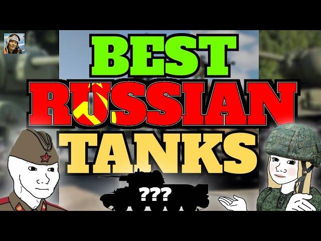 Top 5 BEST RUSSIAN TANKS In War Thunder