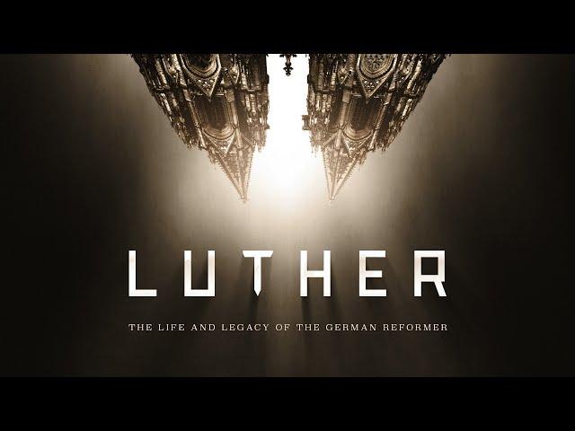 Luther: The Life and Legacy of the German Reformer (Full Documentary)