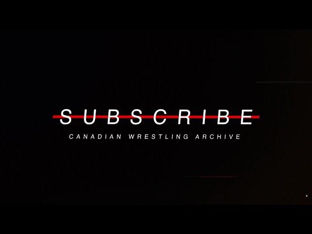 Canadian Wrestling Archive Channel Trailer