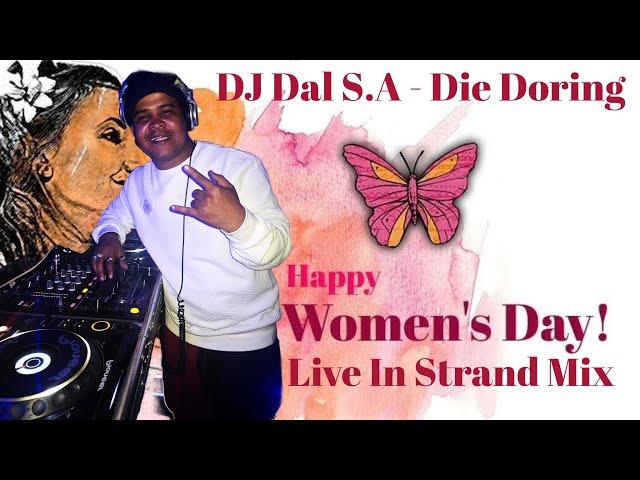 DJ Dal S.A - Live In Cape Town [Strand 82 ON BEACH CLUB Pub & Grill] [Happy Woman's Day Mix]