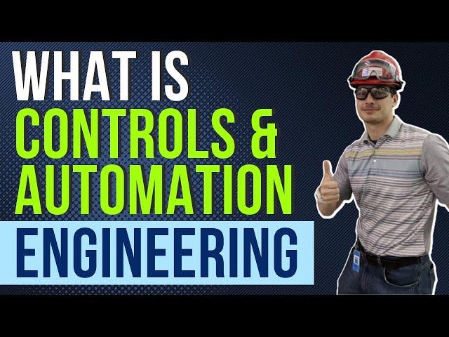 What is Controls and Automation Engineering?