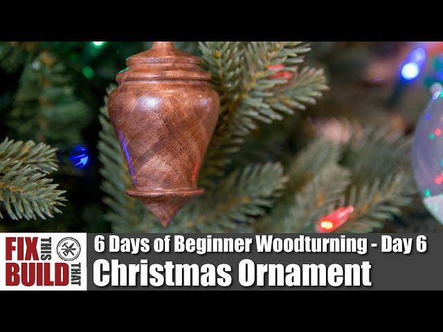 How to Make a Wooden Christmas Ornament | Beginner Woodturning Projects Day 6