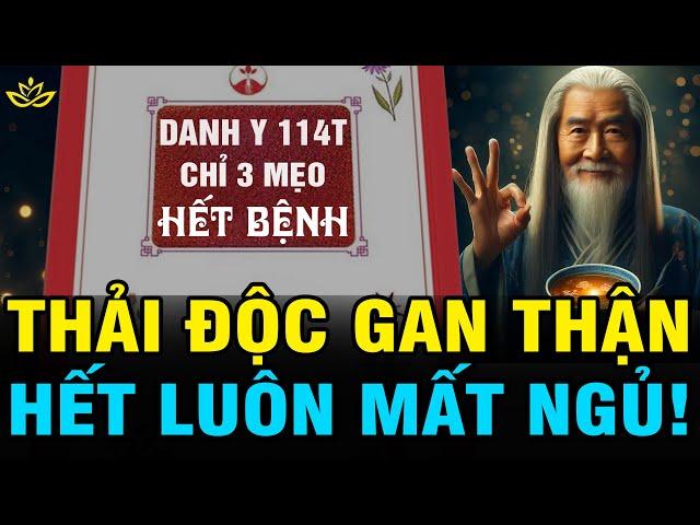 Danh Y 114T Chỉ 3 MẸO HẾT MẤT NGỦ, GAN THẬN SẠCH Mới Sống Thọ, Học 15 BÍ Quyết Dưỡng Sinh | BTT