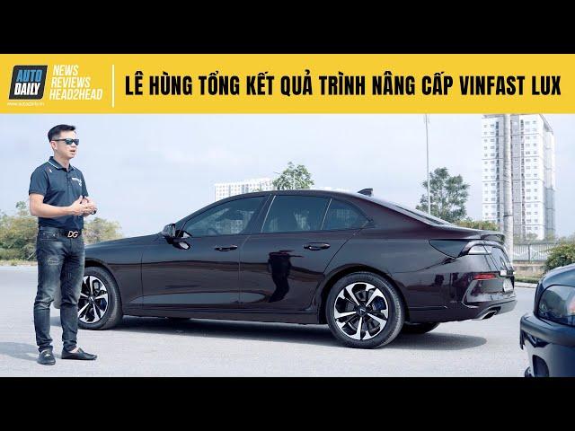 VinFast Lux A 2.0 2021 - Lê Hùng tổng kết quá trình nâng cấp VinFast Lux |Autodaily.vn|