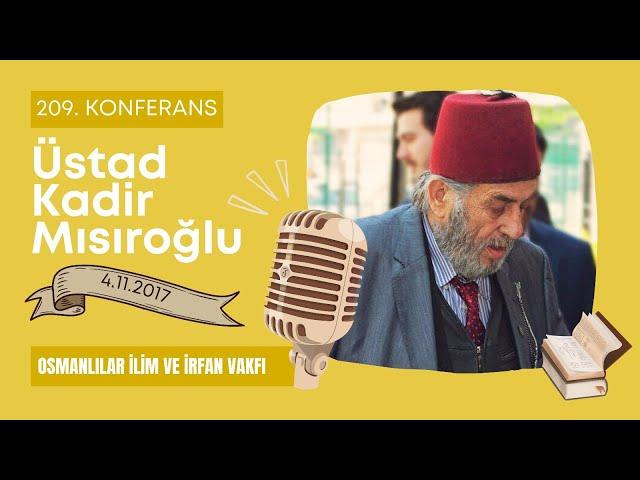 CS209 - Üstad Kadir Mısıroğlu - İman, Kur'an ve Kader - Cumartesi Sohbetleri