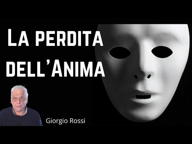 La Perdita dell'Anima - Giorgio Rossi (9 puntata Aletheia)