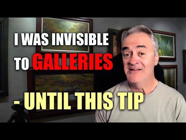 This one tip got my paintings into 10 Art Galleries