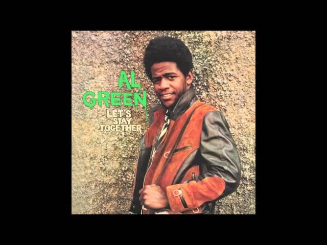 Al Green - Let's Stay Together (Official Audio)