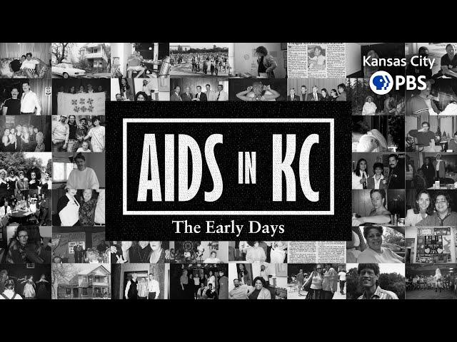 AIDS in KC: The Early Days | Documentary | Part 1