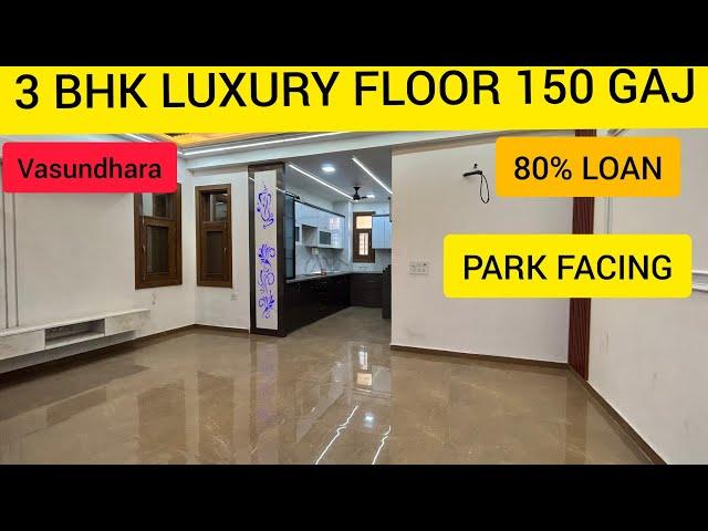 New Park Facing 3 bhk independent floor in Vasundhara  || Near metro || Prime location ||