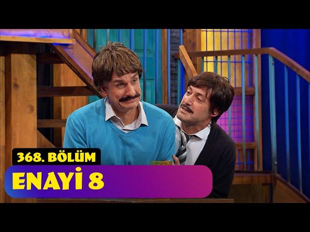 Enayi 8 - 368. Bölüm (Güldür Güldür Show)