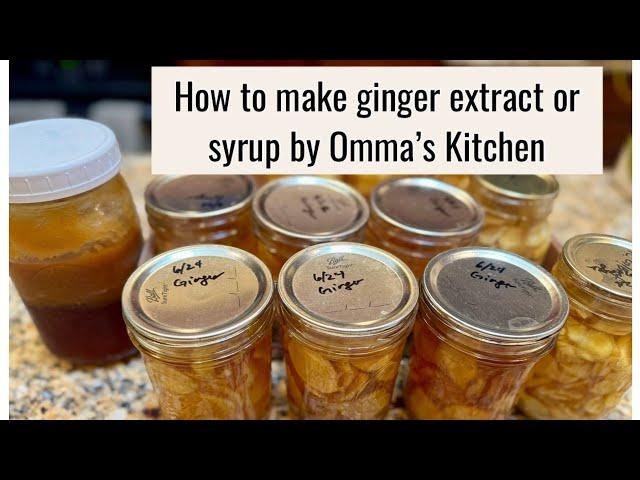 How to make Ginger extract or syrup, preserving and uses by Ommaskitchen