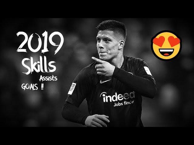 Luka Jovic 2019 ● Goals, Skills & Assists