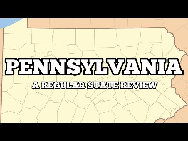 Pennsylvania (Regular State Reviews)